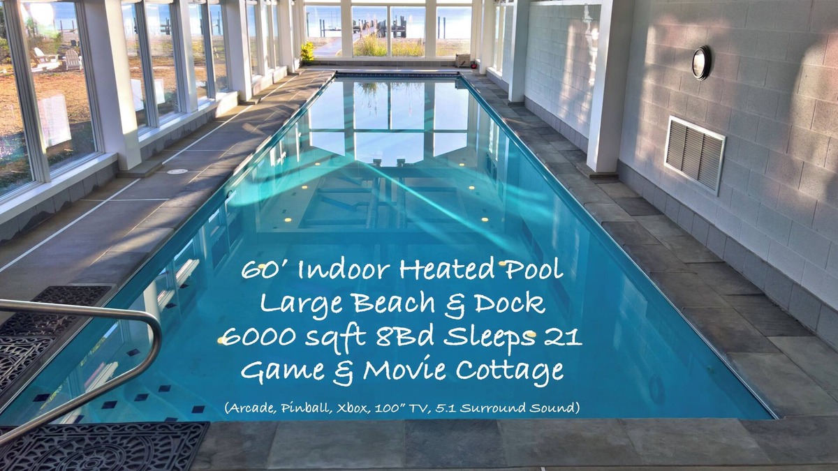 Hague House | All Year Retreat - Indoor Heated Pool, Beach, Game & Movie Cottage, Sleeps 21