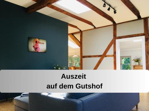 Eixen Apartment | Gut Bisdorf Eixen - Mache Urlaub und werde Gutshausretter
