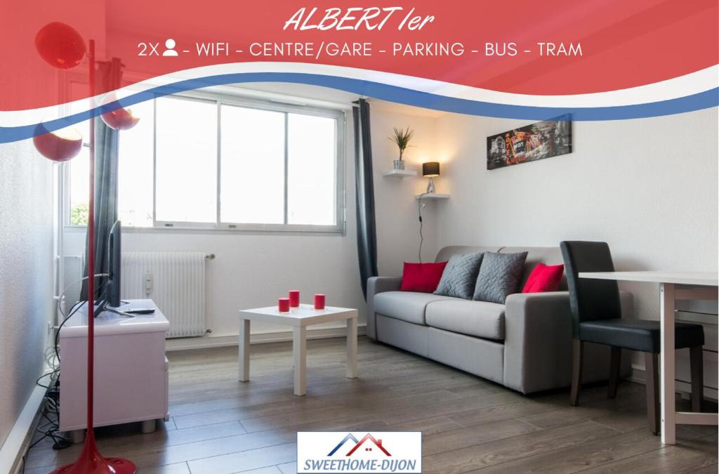 Faubourg-Raines Apartment | SWEETHOME DIJON - ALBERT 1er