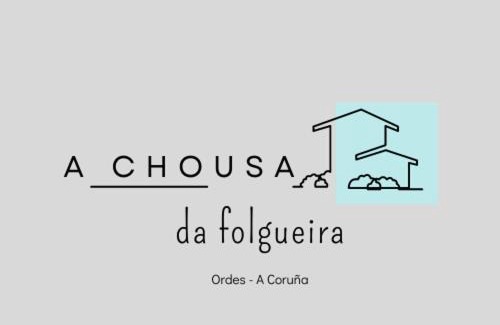 Ordes House | A chousa da folgueira