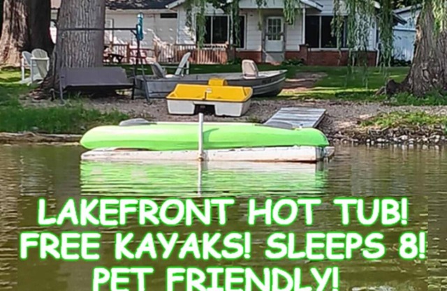 Full House on the Lake with Free kayaks, paddleboats and a fishing boat.